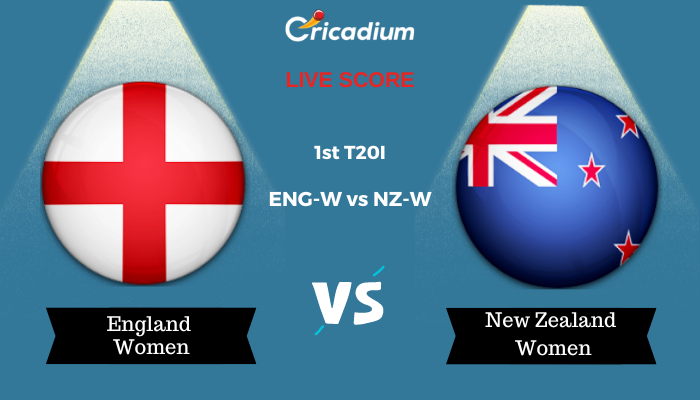New Zealand Women tour of England 2024 1st T20I ENG-W vs NZ-W Live Score