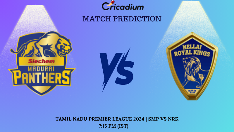 SMP vs NRK Match Prediction 14th T20 of TNPL 2024 Match Prediction