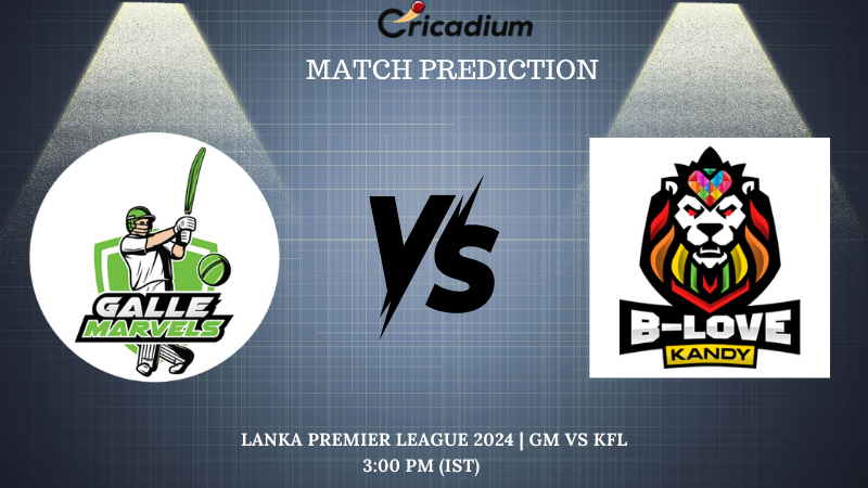 GM vs KFL Match Prediction Match 9 of Lanka Premier League 2024 Match Prediction