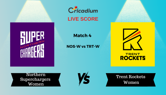 The Hundred Women's 2024 Match 4 NOS-W vs TRT-W Live Score