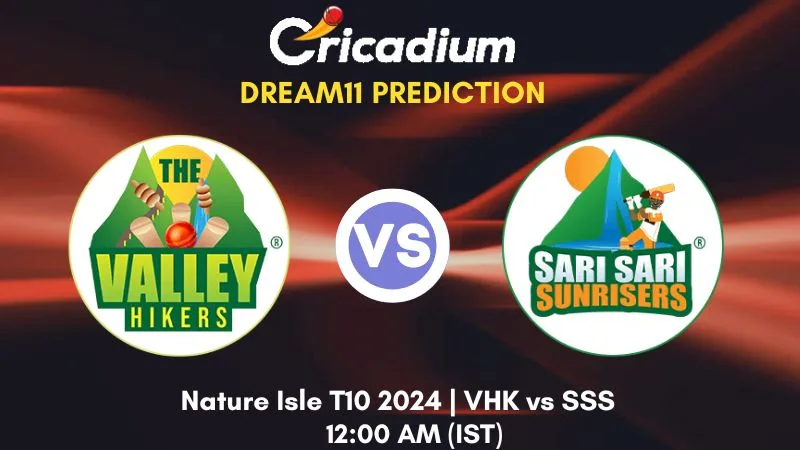 VHK vs SSS Dream11 Prediction Final Nature Isle T10 2024