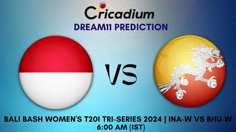 INA-W vs BHU-W Dream11 Prediction 7th T20I Bali Bash Women's T20I Tri-Series 2024