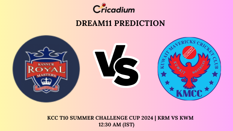 KRM vs KWM Dream11 Prediction Match 31 KCC T10 Summer Challenge Cup 2024