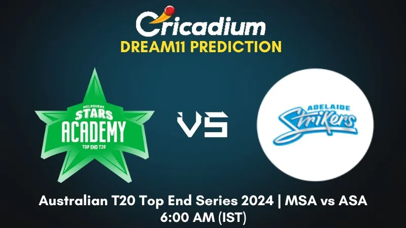 MSA vs ASA Dream11 Prediction 11th T20I Australian T20 Top End Series 2024