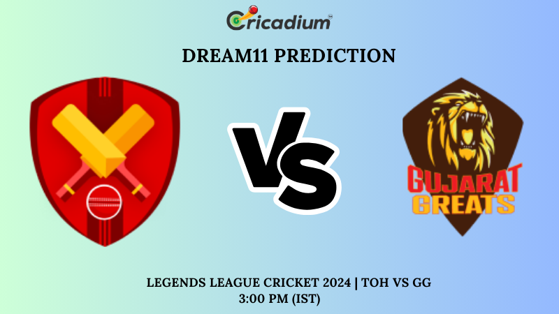 TOH vs GG Dream11 Prediction 8th T20I Legends League Cricket 2024