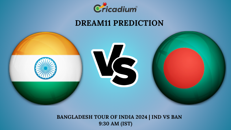 IND vs BAN Dream11 Prediction 1st Test Bangladesh tour of India 2024