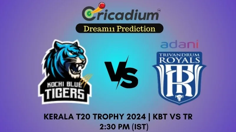 KBT vs TR Dream11 Prediction 15th T20I Kerala T20 Trophy 2024