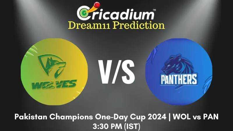 WOL vs PAN Dream11 Prediction 1st Match Pakistan Champions One-Day Cup 2024