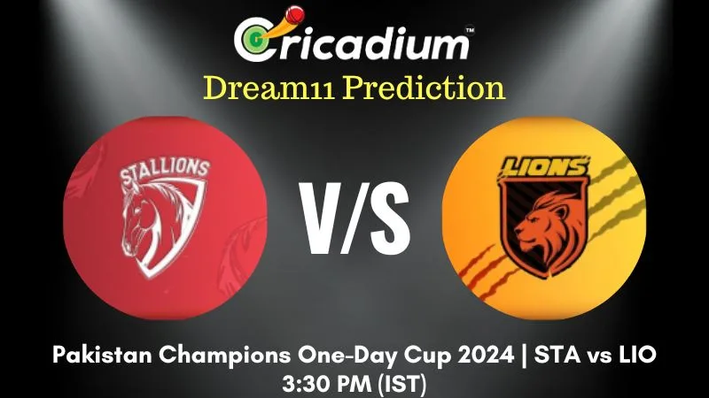 STA vs LIO Dream11 Prediction 2nd ODI Pakistan Champions One-Day Cup 2024