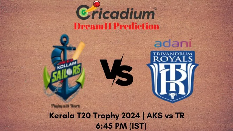 AKS vs TR Dream11 Prediction 26th T20I Kerala T20 Trophy 2024