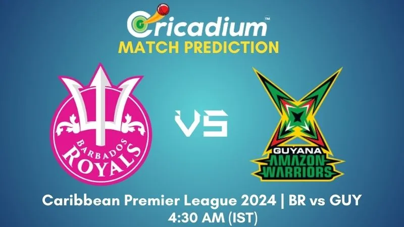 BR vs GUY Match Prediction 16th T20I Caribbean Premier League 2024