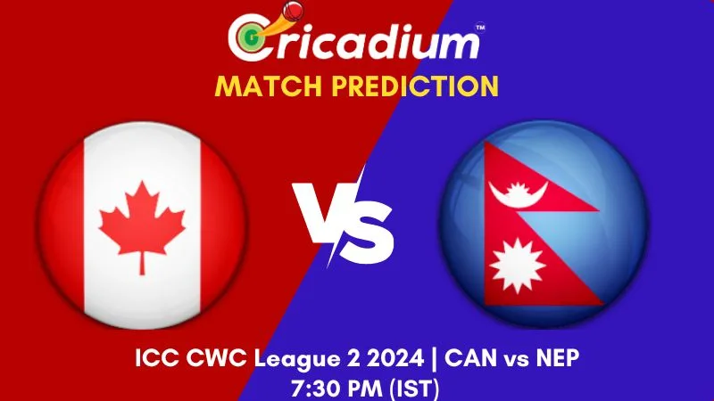 CAN vs NEP Match Prediction 26th ODI ICC CWC League 2 2024