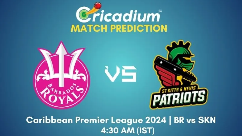 BR vs SKN Match Prediction 18th T20I Caribbean Premier League 2024