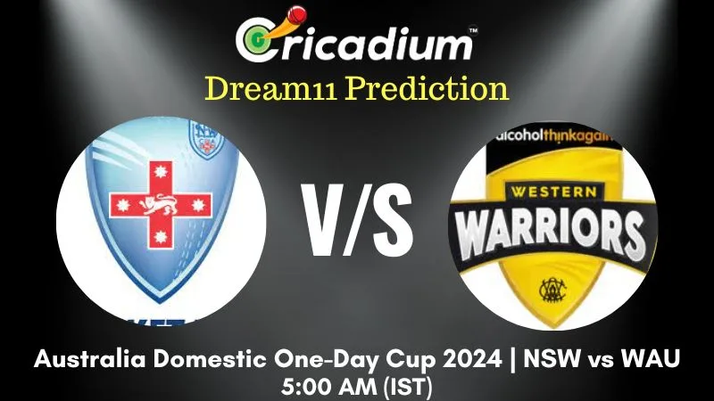 NSW vs WAU Dream11 Prediction 1st ODI Australia Domestic One-Day Cup 2024