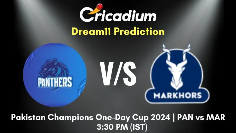 PAN vs MAR Dream11 Prediction Final Pakistan Champions One-Day Cup 2024