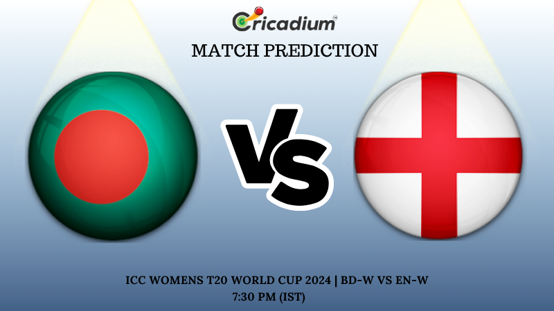 BD-W vs EN-W Match Prediction 6th T20I ICC Womens T20 World Cup 2024