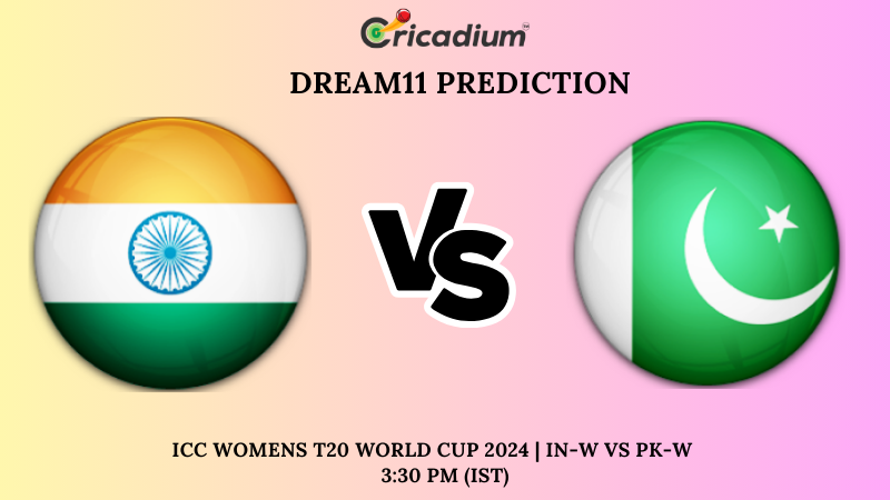 IND-W vs PAK-W Dream11 Prediction 7th T20I ICC Womens T20 World Cup 2024