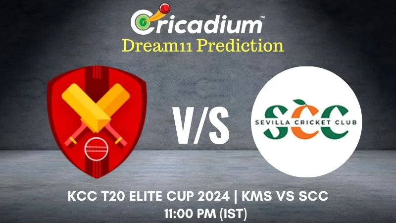 KMS vs SCC Dream11 Prediction 2nd T20I KCC T20 Elite Cup 2024