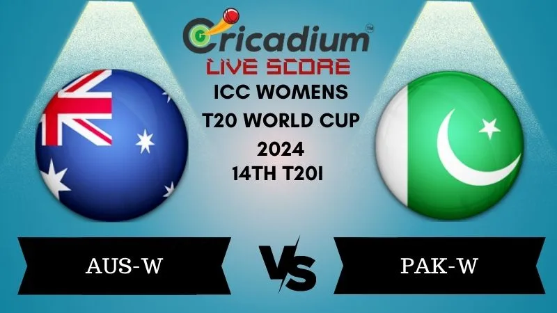 ICC Womens T20 World Cup 2024 14th T20I AUS-W vs PAK-W Live Score