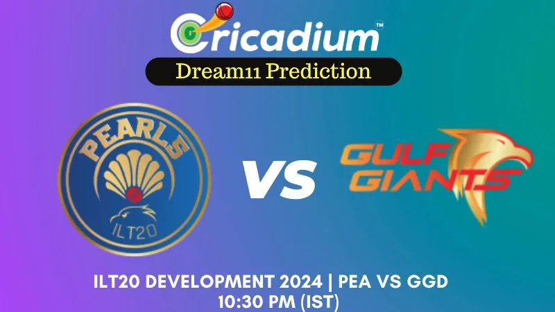 PEA vs GGD Dream11 Prediction 15th T20I ILT20 Development 2024