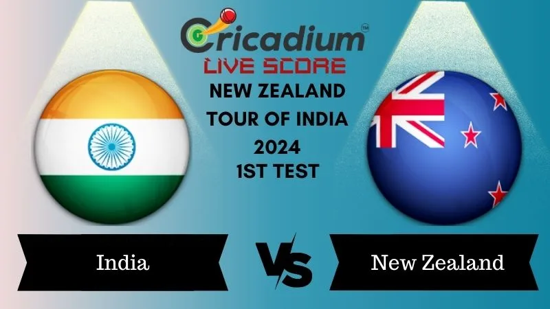 New Zealand tour of India 2024 1st Test IND vs NZ Live Score