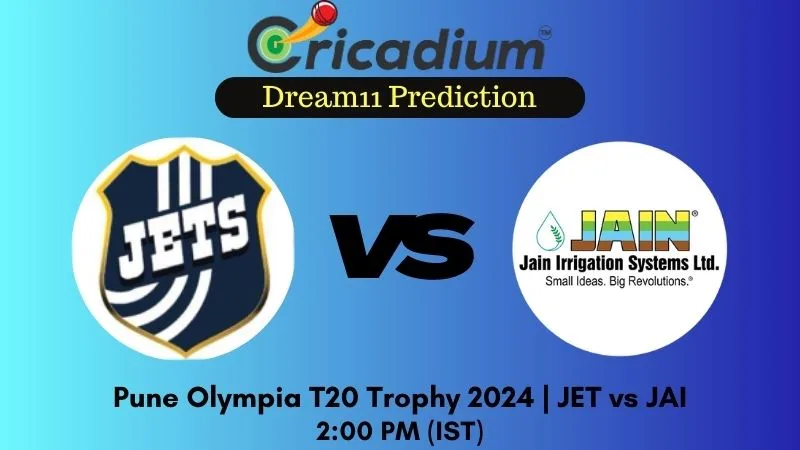 JET vs JAI Dream11 Prediction 10th T20I Pune Olympia T20 Trophy 2024