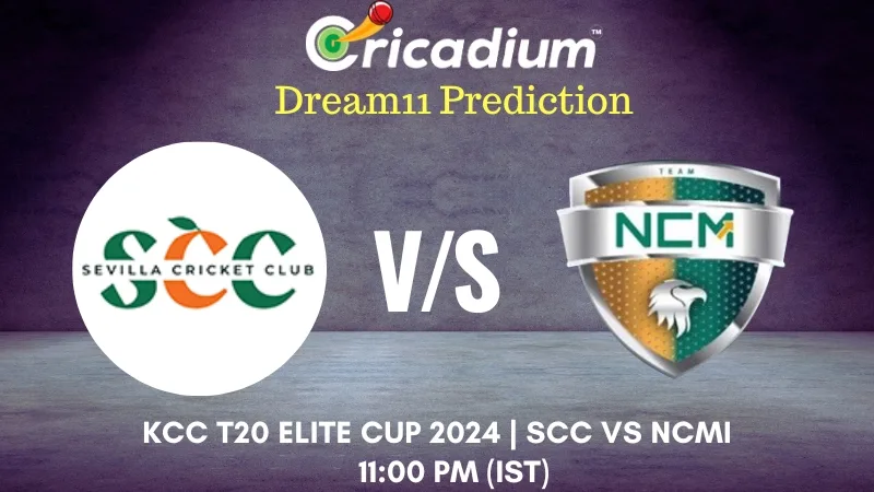 SCC vs NCMI Dream11 Prediction 8th T20I KCC T20 Elite Cup 2024