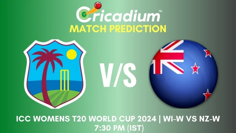 WI-W vs NZ-W Match Prediction 2nd Semi Final ICC Womens T20 World Cup 2024