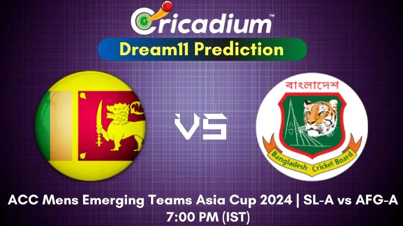 SL-A vs AFG-A Dream11 Prediction 2nd T20I ACC Mens Emerging Teams Asia Cup 2024