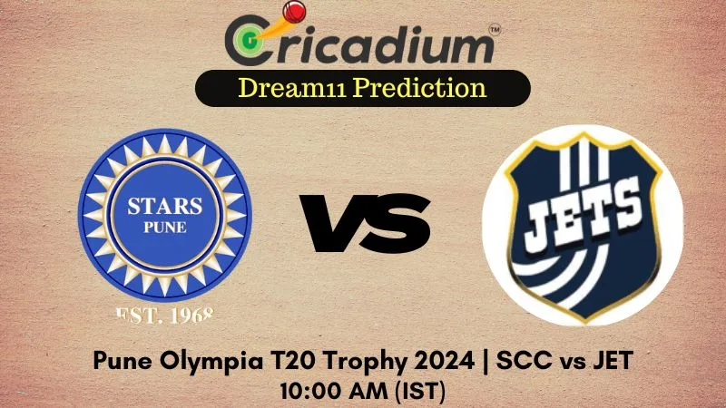 SCC vs JET Dream11 Prediction 13th T20I Pune Olympia T20 Trophy 2024