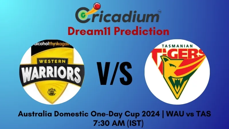 WAU vs TAS Dream11 Prediction 10th ODI Australia Domestic One-Day Cup 2024