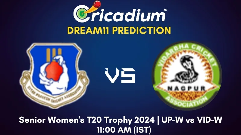 UP-W vs VID-W Dream11 Prediction 22nd T20I Senior Women's T20 Trophy 2024