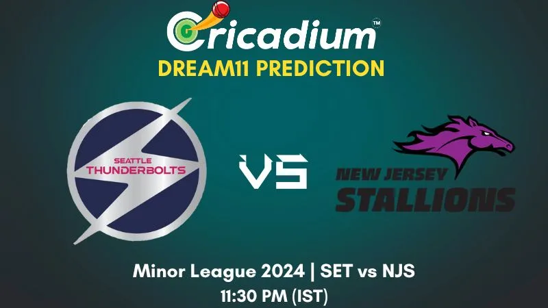 SET vs NJS Dream11 Prediction 40th T20I Minor League 2024