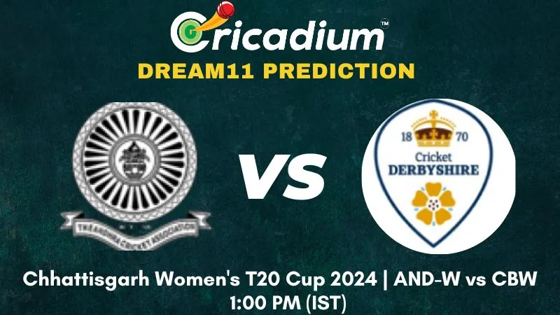 AND-W vs CBW Dream11 Prediction 13th T20I Chhattisgarh Women's T20 Cup 2024