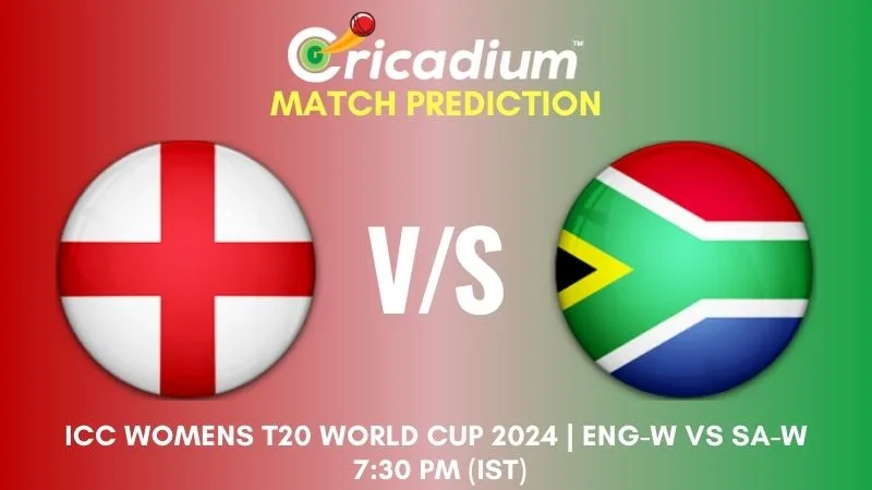 ENG-W vs SA-W Match Prediction 9th T20I ICC Womens T20 World Cup 2024