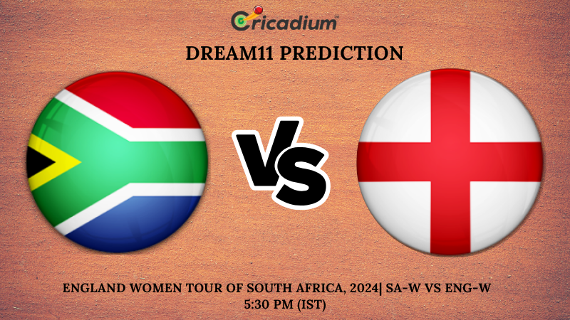 SA-W vs ENG-W Dream11 Prediction 1st T20I England Women tour of South Africa 2024