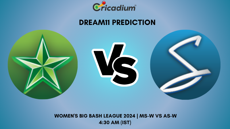 MS-W vs AS-W Dream11 Prediction 39th T20I WBBL 2024