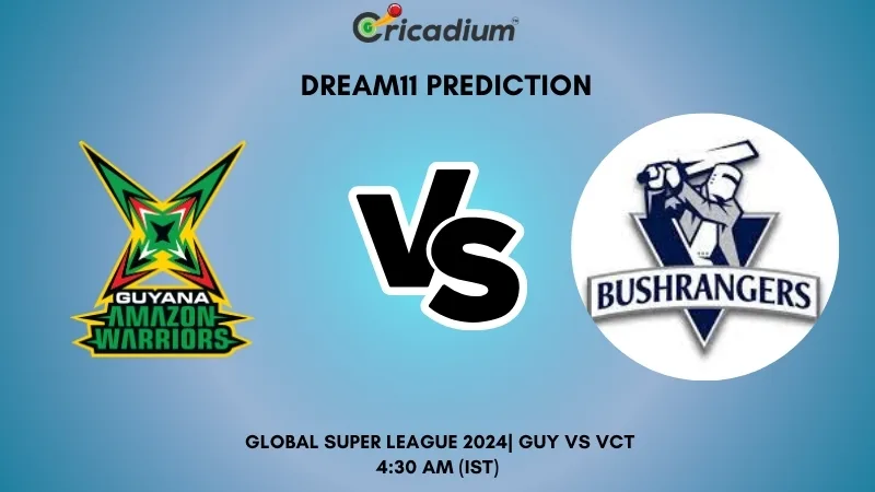 GUY vs VCT Dream11 Prediction 3rd T20I Global Super League 2024