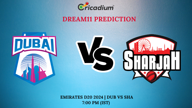 DUB vs SHA Dream11 Prediction 27th T20I Emirates D20 2024