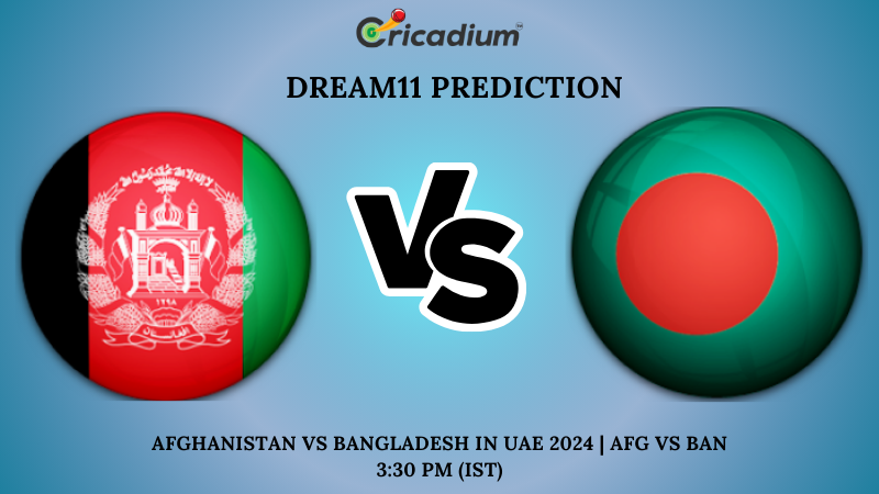 AFG vs BAN Dream11 Prediction 2nd ODI Afghanistan vs Bangladesh in UAE 2024