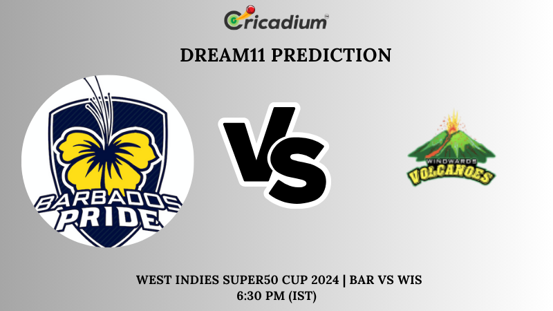 BAR vs WIS Dream11 Prediction 20th ODI West Indies Super50 Cup 2024