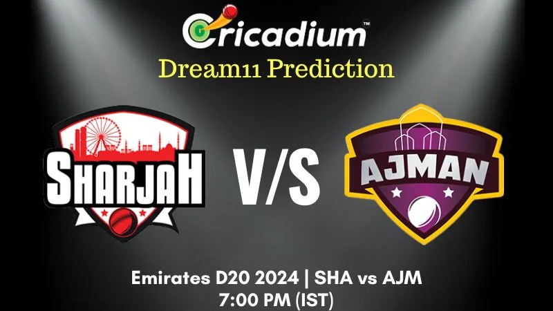 SHA vs AJM Dream11 Prediction 19th T20I Emirates D20 2024