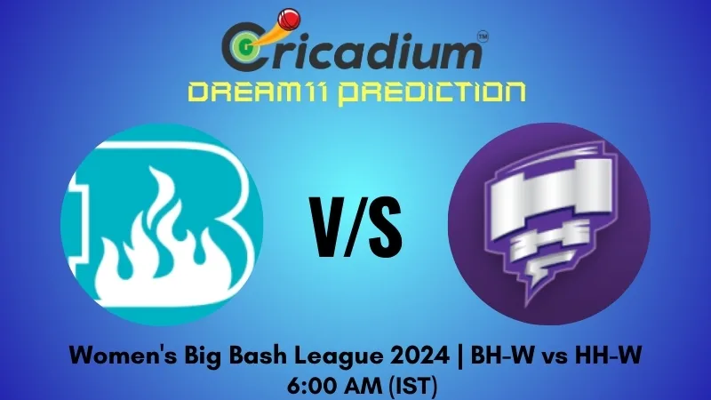 BH-W vs HH-W Dream11 Prediction 10th T20I Women's Big Bash League 2024