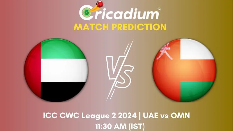 UAE vs OMN Match Prediction 46th ODI ICC CWC League 2 2024