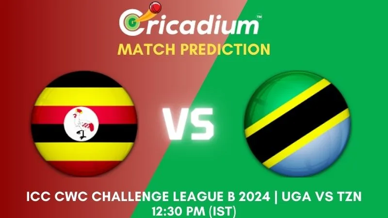 UGA vs TZN Match Prediction 4th ODI ICC CWC Challenge League B 2024