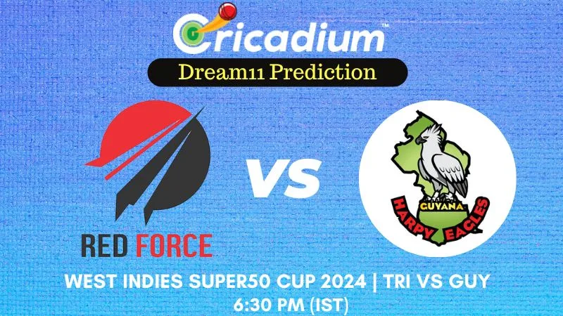 TRI vs GUY Dream11 Prediction 18th ODI West Indies Super50 Cup 2024