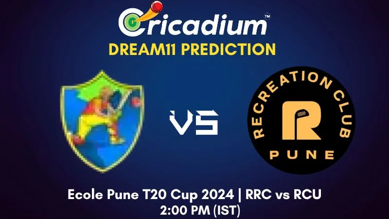 RRC vs RCU Dream11 Prediction 16th T20I Ecole Pune T20 Cup 2024