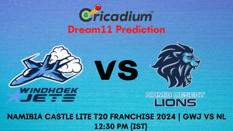 GWJ vs NL Dream11 Prediction 1st T20I Namibia Castle Lite T20 Franchise 2024