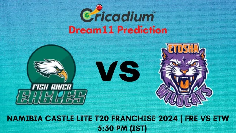 FRE vs ETW Dream11 Prediction 2nd T20I Namibia Castle Lite T20 Franchise 2024