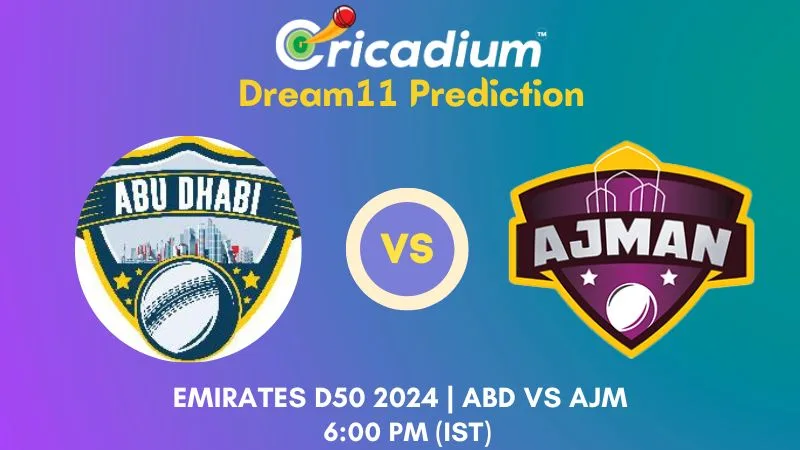 ABD vs AJM Dream11 Prediction 4th ODI Emirates D50 2024